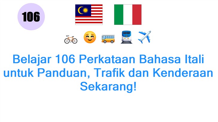 Belajar 106 Perkataan Bahasa Itali untuk Panduan, Trafik dan Kenderaan Sekarang!